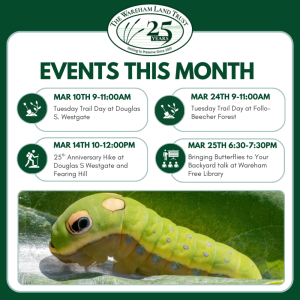 A calendar of events for the Wareham Land Trust in March, these text details can be read in the text of the post.